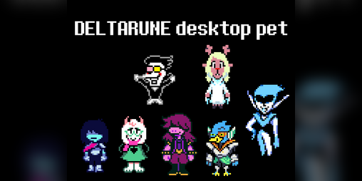Cover image for DELTARUNE Desktop Pet