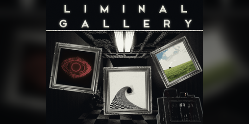 Liminal Gallery