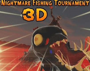 Nightmare Fishing Tournament 3D