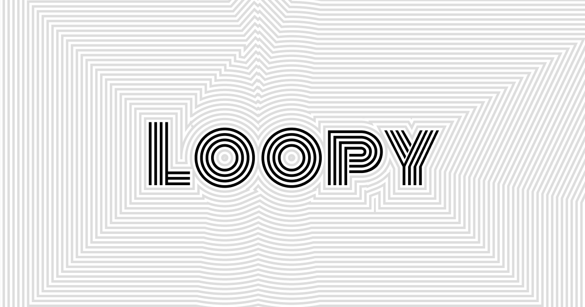 Loopy