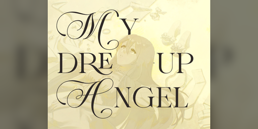 Cover image for My Dress-Up Angel