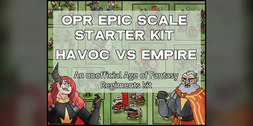 Cover image for OPR Epic Scale Starter kit - Havoc vs Empire