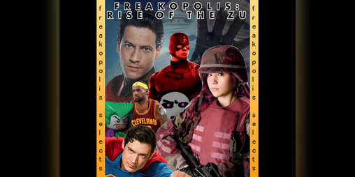 Cover image for Freakopolis: Rise of the Zu