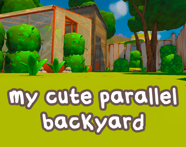 Cover image for my cute parallel backyard