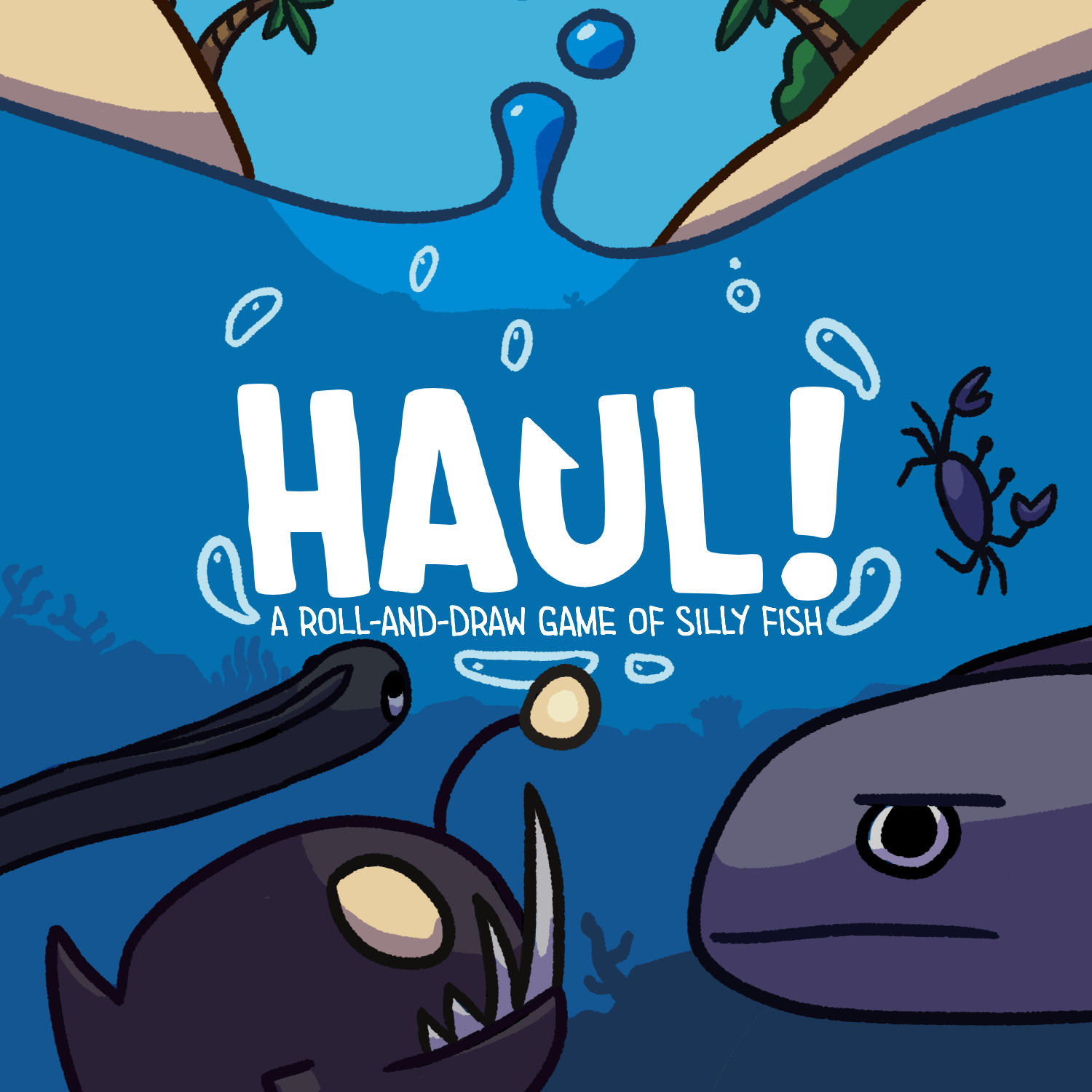 Haul: A Roll-and-Draw Game of Silly Fish