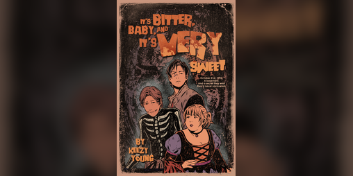 Cover image for It's Bitter, Baby, and it's Very Sweet