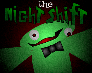 The Night Shift game screenshot