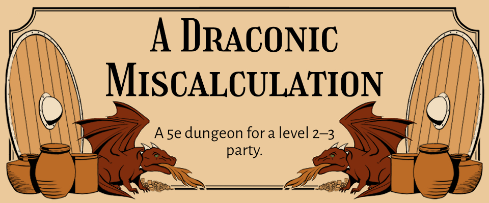 A Draconic Miscalculation