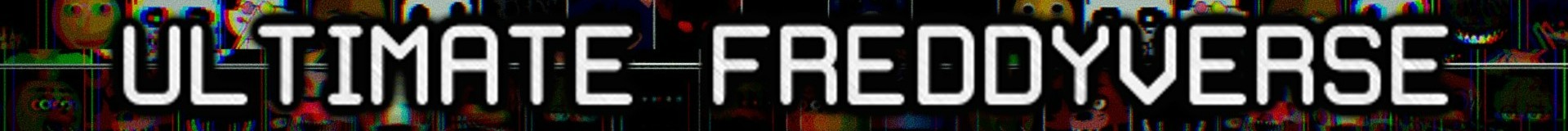 Ultimate Freddyverse