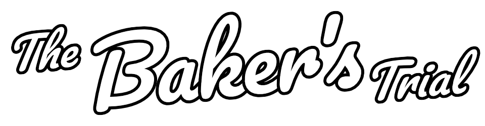 The Bakers Trial