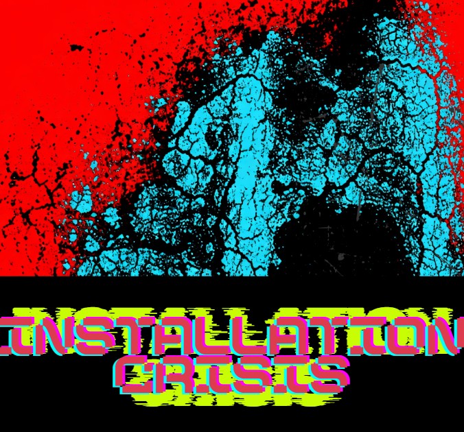 Cover image for INSTALLATION CRISIS