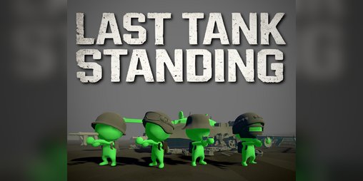 Cover image for Last Tank Standing (Prototype)