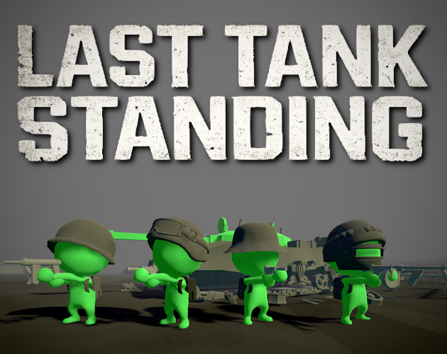 Cover image for Last Tank Standing (Prototype)