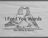 I Feed You Words (pay us both edition)