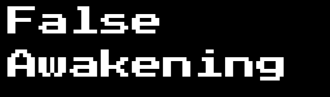 False Awakening