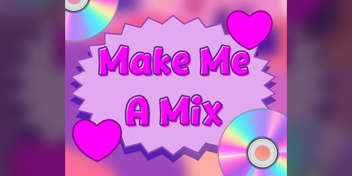 Cover image for Make Me a Mix