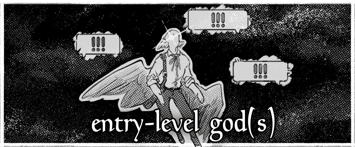 Entry-Level God(s)