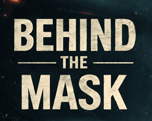 Behind the mask