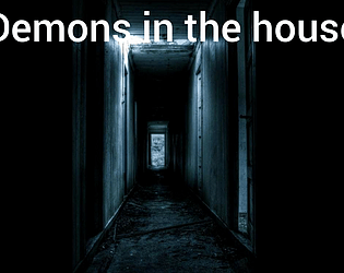 Demons in the house