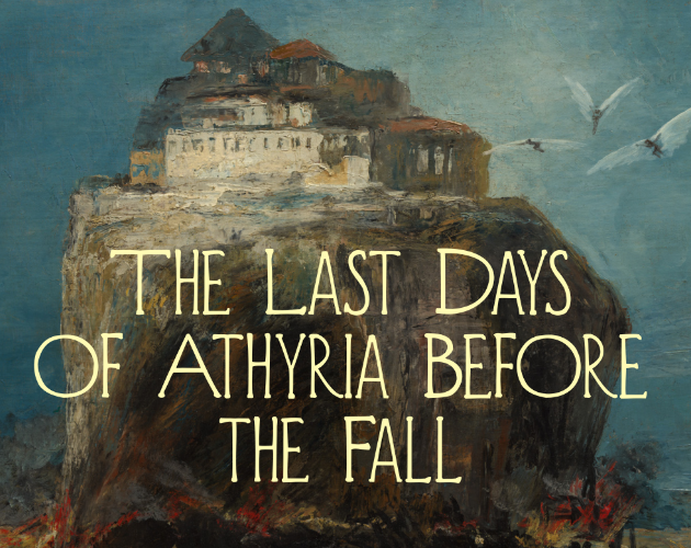 Cover image for The Last Days of Athyria Before the Fall