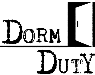 Dorm Duty