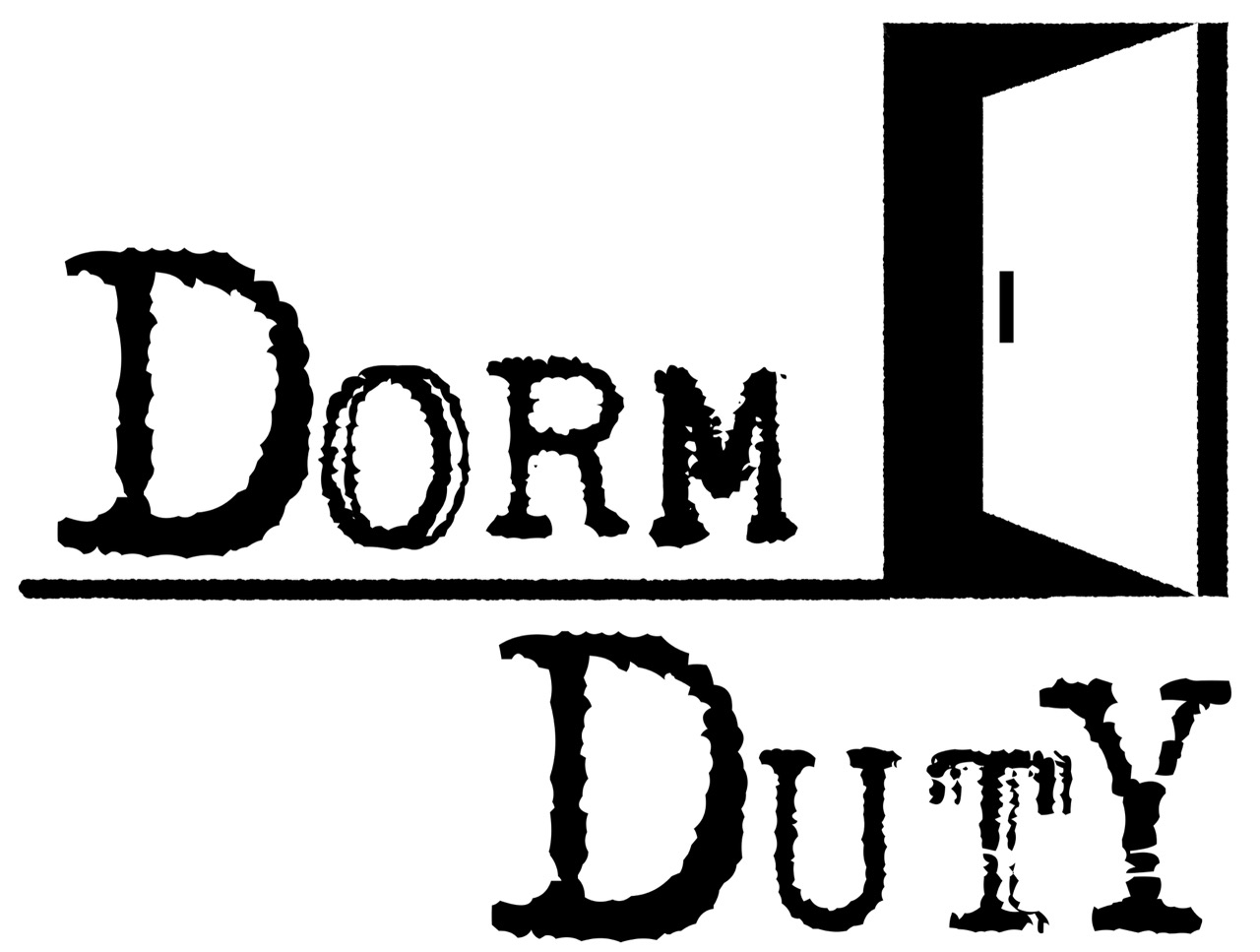 Dorm Duty