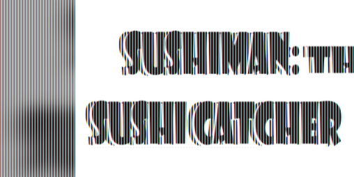 Cover image for Sushiman: The Sushi Catcher