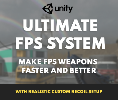 Ultimate FPS System - Advanced Weapons and Movement by ronmakesgames