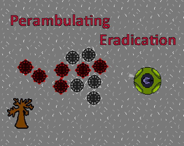 Perambulating Eradication