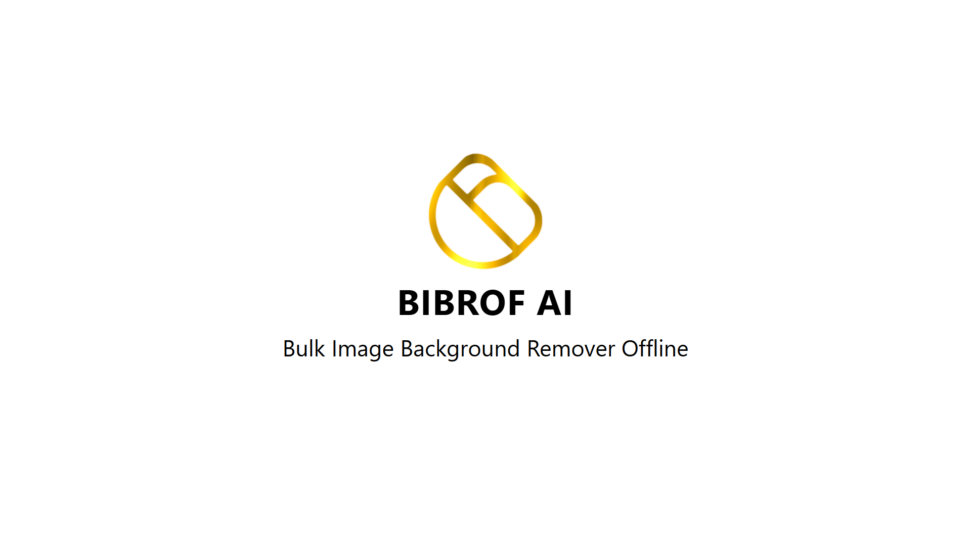 BIBROF AI - Offline Bulk Background Remover
