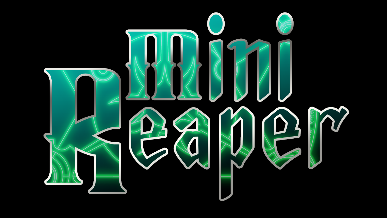 Mini Reaper