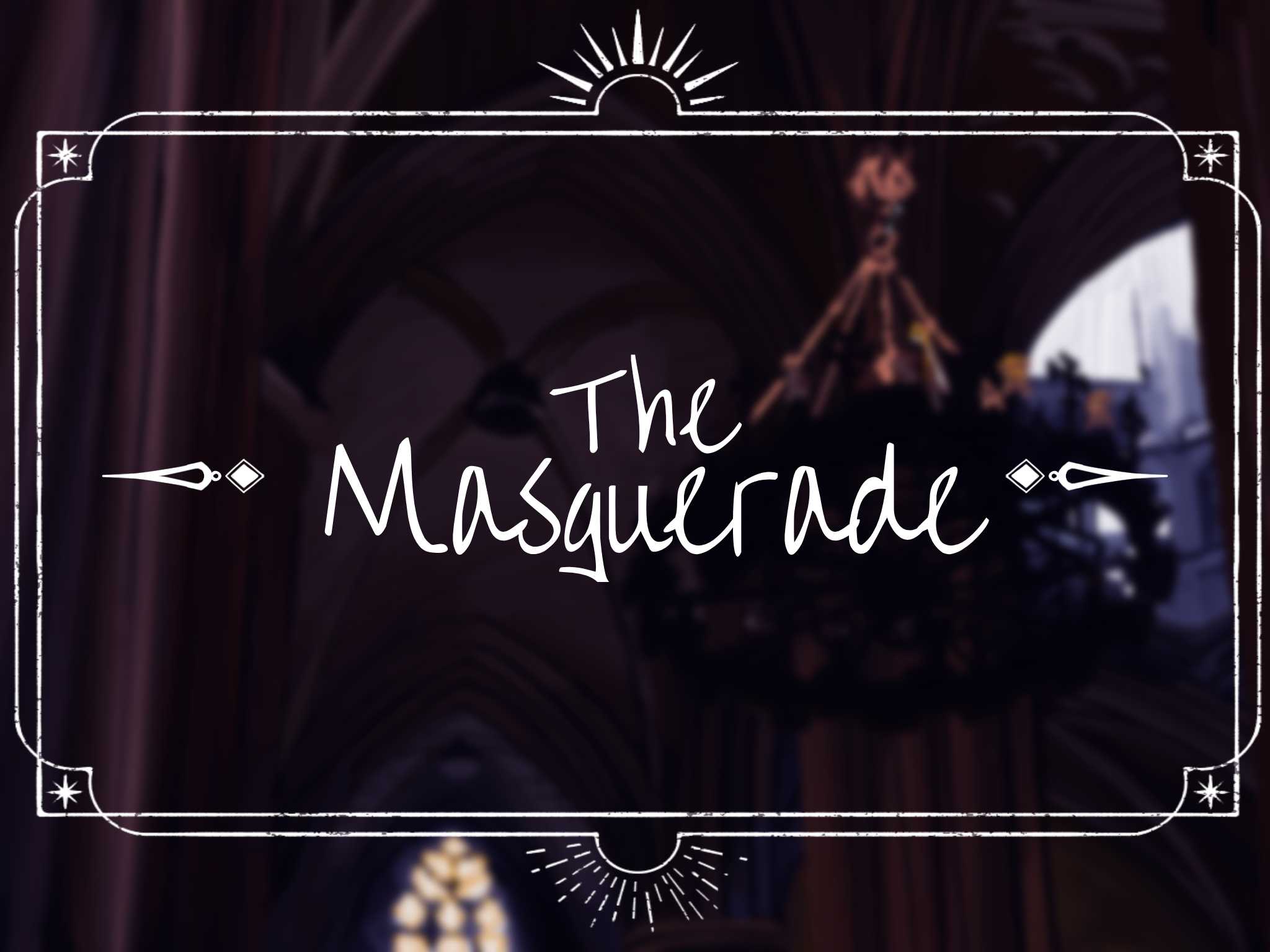 The Masquerade