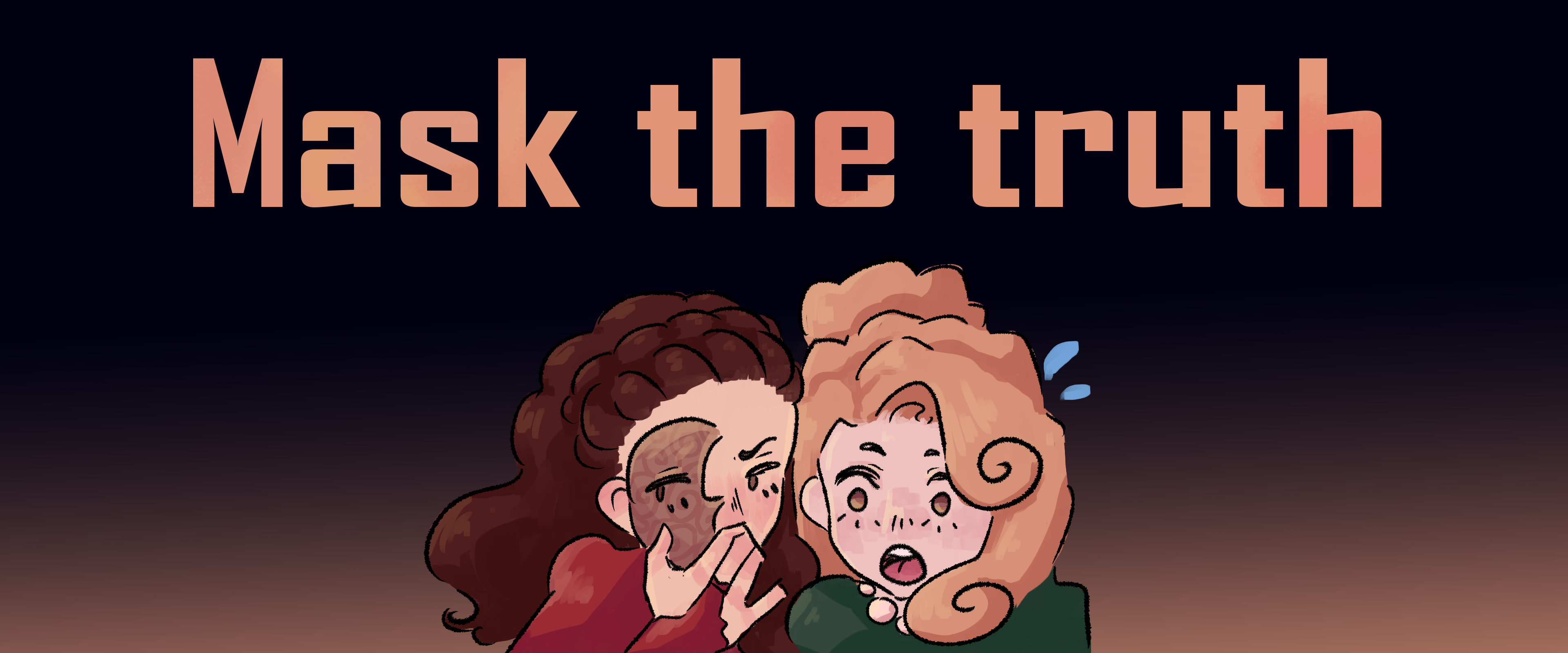 Mask The Truth