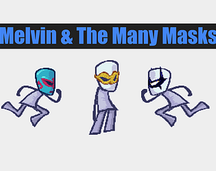 Melvin & The Many Masks game screenshot