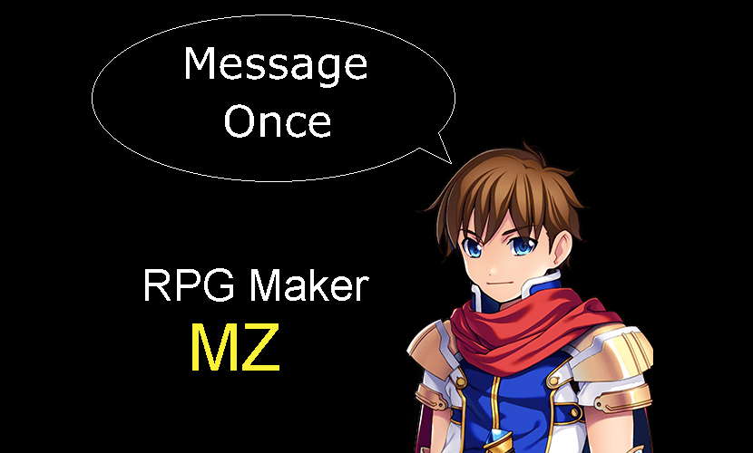 Message Once - RPG Maker MZ Plugin by Indieman123