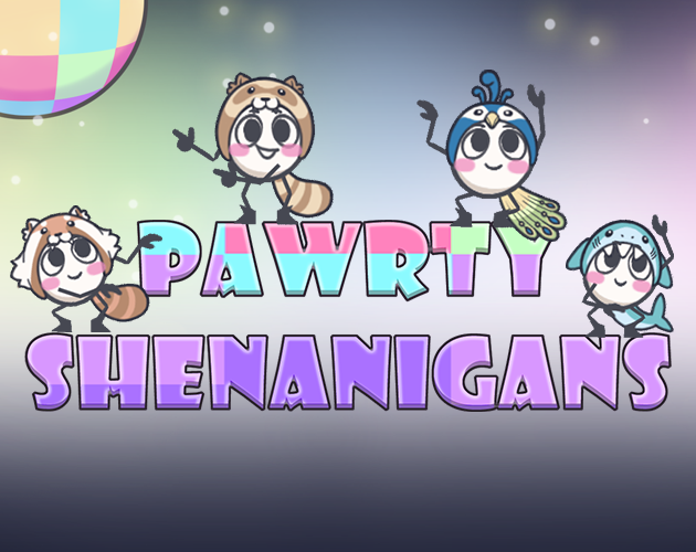 Pawrty Shenanigans