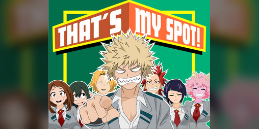 Cover image for THAT'S MY SPOT [MHA anime - My Hero Academia ]