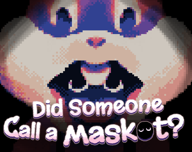 Cover image for Did Someone Call a Maskot?