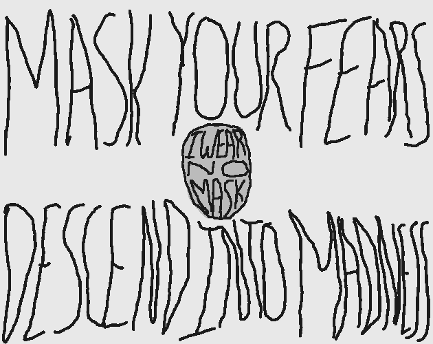 I Wear No Mask