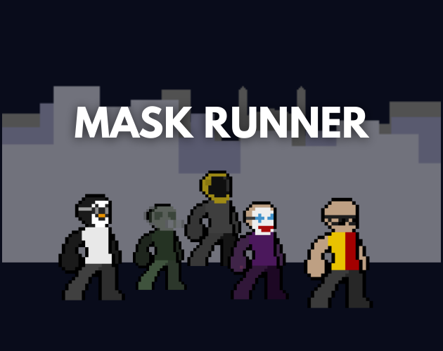 Mask Runner