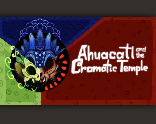 Cover image for Ahuacatl and the Chromatic Temple