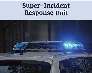 Super-Incident Response Unit