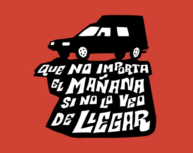 Cover image for Que no importa el mañana si no lo veo de llegar
