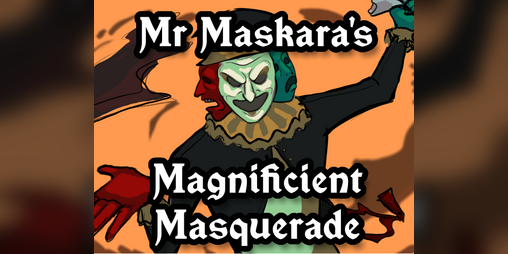 Cover image for Mr Maskara's Magnificient Maskerade