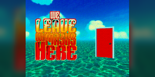 Cover image for We Leave Our Masks Here