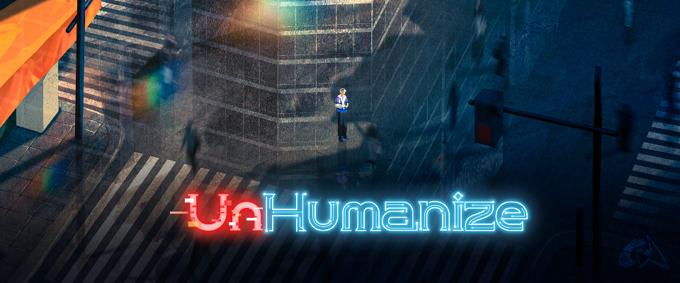 UnHumanize