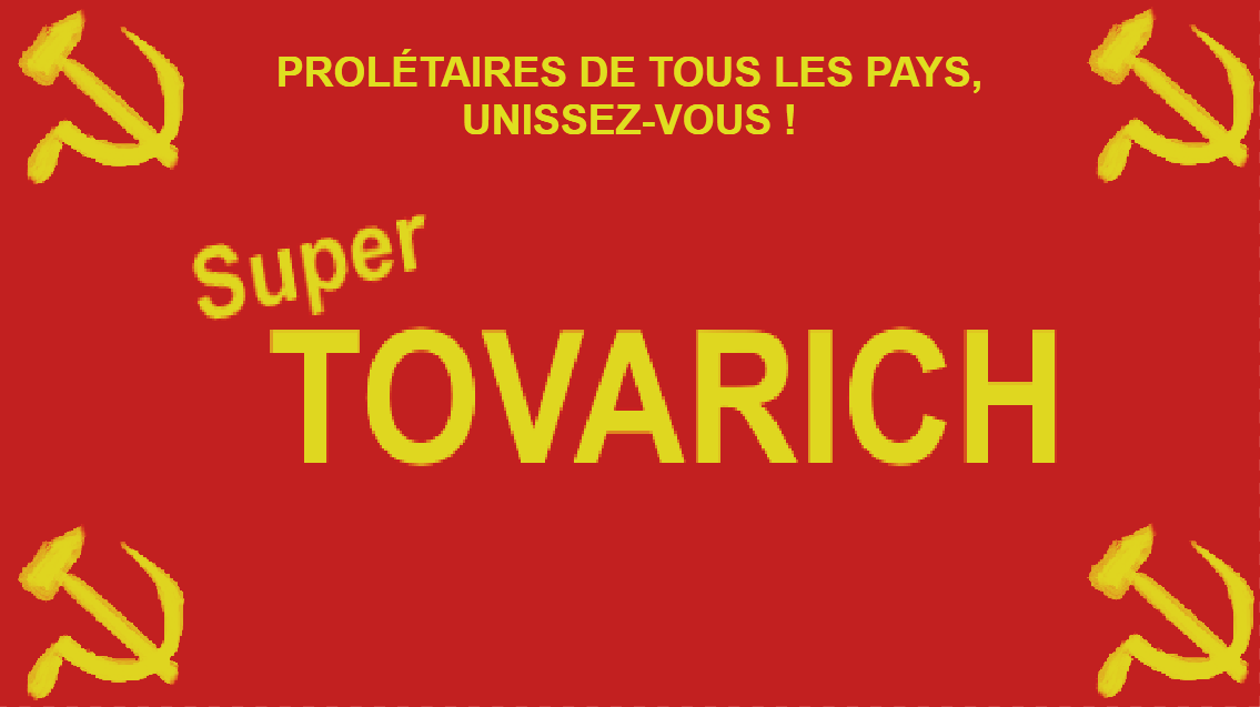Super Tovarich by RustineMan