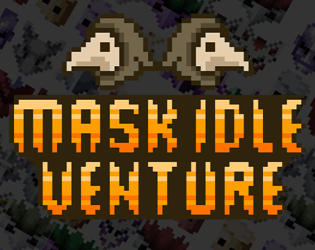 Cover image for Mask Idle Venture (Fix Balance)