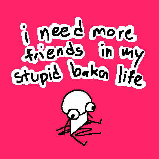 Cover image for i need more friends in my stupid baka life