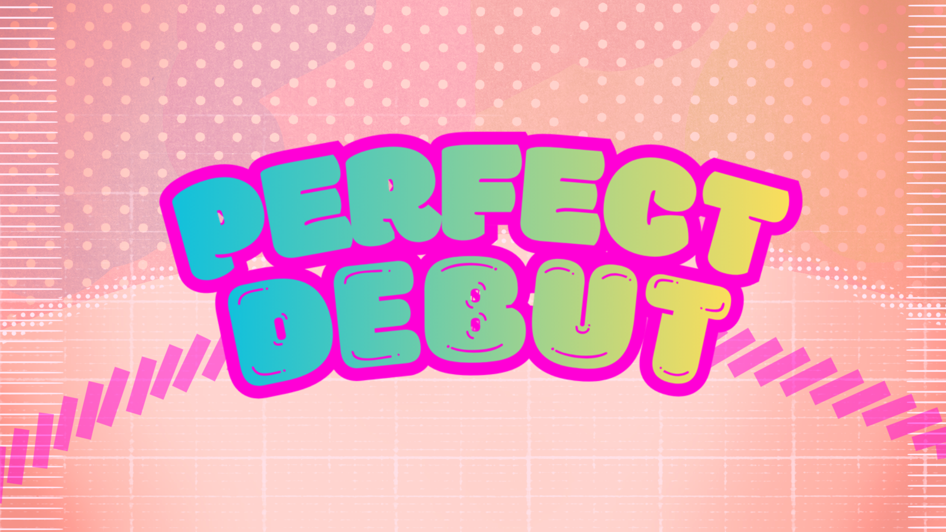 Perfect Debut